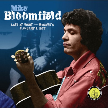Mike Bloomfield: Lat At Night, McCabes, January 1, 1977
