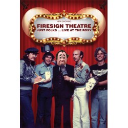 Firesign Theatre: Just Folks...At The Roxy