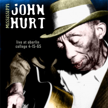 Mississippi John Hurt Live at Oberlin College, April 15, 1965