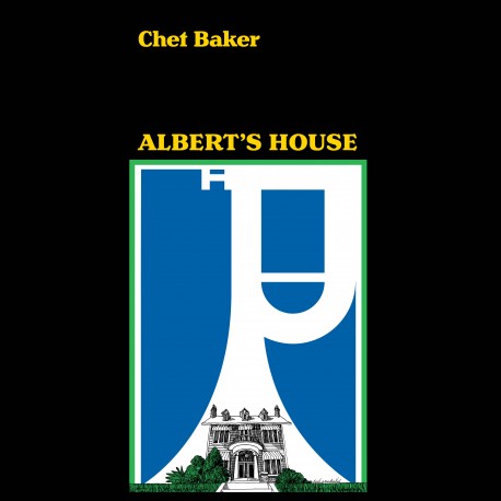 Chet Baker: Albert's House
