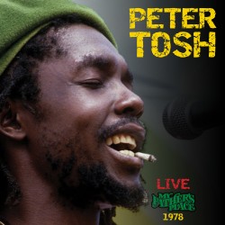 Peter Tosh: Live at My Father's Place
