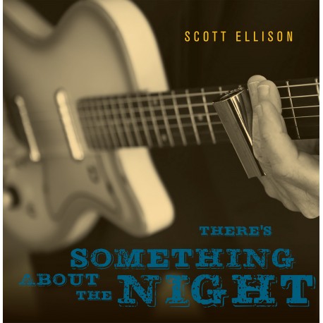 Scott Ellison: There's Something About The Night