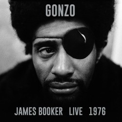 Gonzo: James Booker, Live 1976