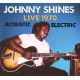 Johnny Shines, Live 1970: Acoustic/Electric