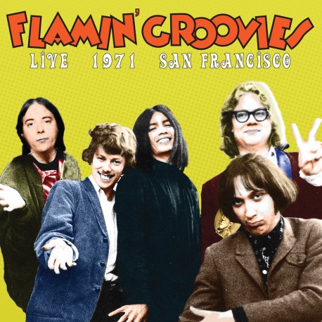 Flamin' Groovies Live, 1971, San Francisco