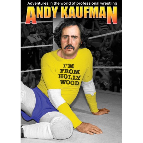 Andy Kaufman: I'm From Hollywood