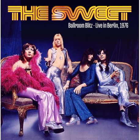 The Sweet: Ballroom Blitz—Live In Berlin, 1976