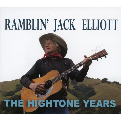 Ramblin' Jack Elliot: The Hightone Years