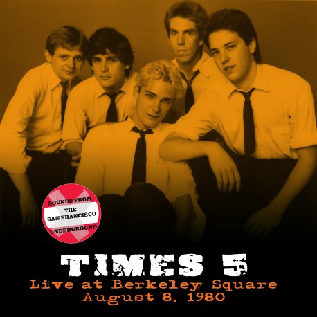 Times Five: Live at Berkeley Square: August 8, 1980