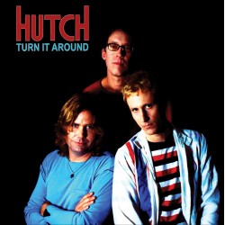 Hutch: Turn It Around