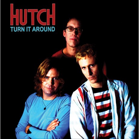 Hutch: Turn It Around