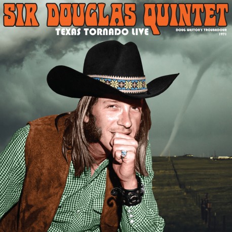 Sir Douglas Quintet: Texas Tornado Live