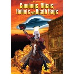 A Big Box of Cowboys, Aliens, Robots and Death Rays