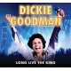 Dickie Good: Long Live the King