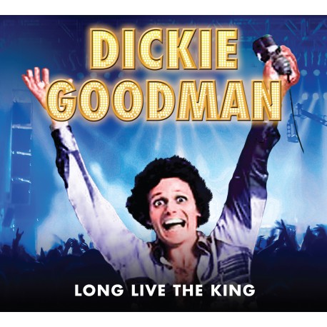 Dickie Good: Long Live the King