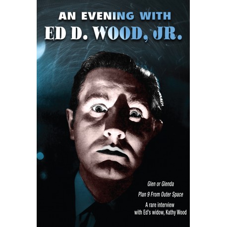 An Evening with Ed D. Wood, Jr.