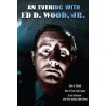 An Evening with Ed D. Wood, Jr.