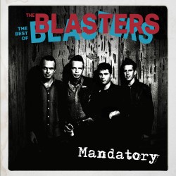 The Blasters: Mandatory