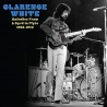 Clarence White Melodies from a Byrd in Flyte 1963-1973