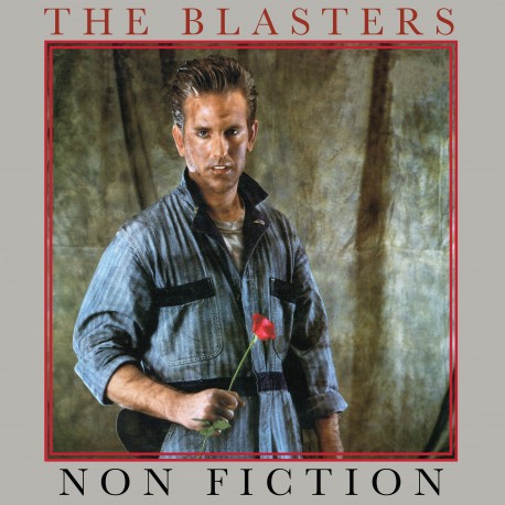 The Blasters: Non Fiction