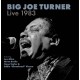 Big Joe Turner: Live1983