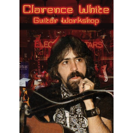 Clarence White: Guitar Workshop